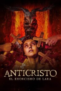 Anticristo – El Exorcismo de Lara